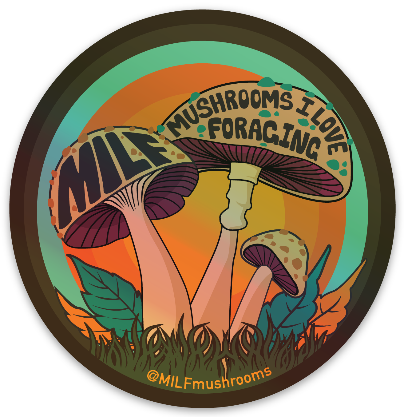 Mushrooms I Love Foraging (Green Holographic)